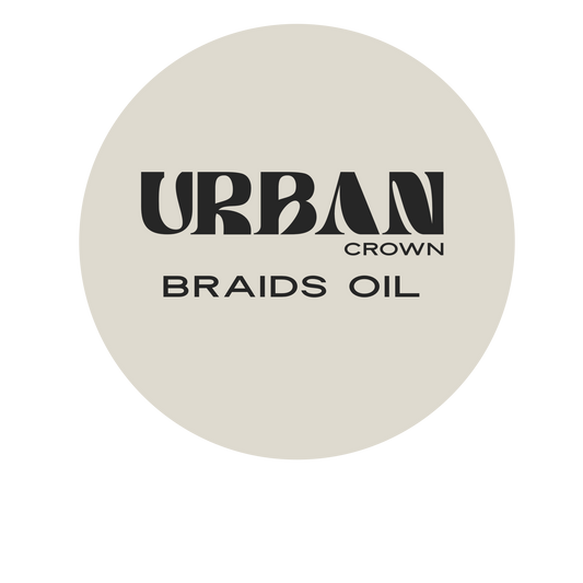 Urban Crown braids  oil